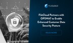 FileCloud Partners with OPSWAT to Enable Enhanced Customer Data Security Posture