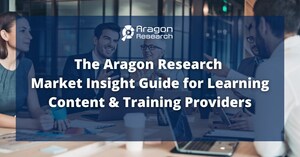 Aragon Research Releases its 2023 Market Insight Guide Covering Learning Content and Training