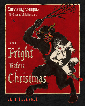 The Fright Before Christmas Explores the Dark Side of America's Biggest Holiday