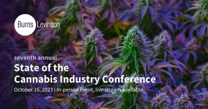 Burns &amp; Levinson Hosts Seventh Annual State of the Cannabis Industry Conference on October 16, 2023