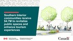 Southern Interior communities receive over $4.7 million to revitalize public spaces and enhance tourism experiences