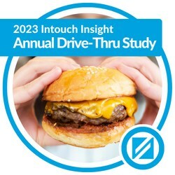 Friendliness and Technology Reign Supreme in the 2023 Intouch Insight Annual Drive-Thru Study