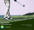 Lake Michigan Hills s'associe à DigiKerma pour devenir le premier club de golf neutre en carbone aux États-Unis
