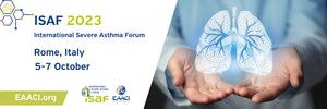 EAACI International Severe Asthma Forum (ISAF) Hybrid 2023: Advancing Severe Asthma Care