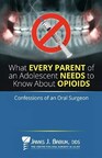 "What Every Parent Of An Adolescent Needs To Know About Opioids"