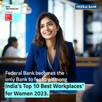 Federal Bank Recognised Among Indias Top 10 Best Workplaces for Women