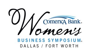 Learn, Connect, Grow &amp; Celebrate at the Comerica Bank Women's Business Symposium on October 12