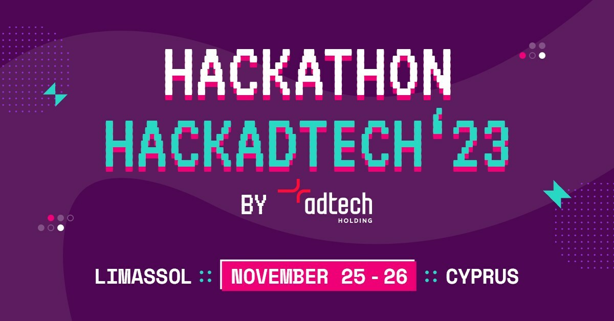 AdTech Holding Hosts Its Second Open Hackathon in Cyprus - Vimarsana News