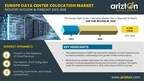 The Europe Data Center Colocation Market to Create Investment Opportunities of More than $9.9 Billion by 2028 - Arizton