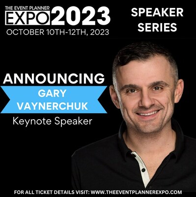 Join us for The Event Planner Expo with Keynote Speaker Gary Vaynerchuk.