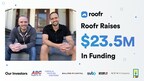 Roofr Raises $23.5M in Funding to Build Out the End-to-End Roofing Software