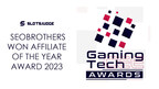 SEOBROTHERS WON AFFILIATE OF THE YEAR AWARD 2023 at GamingTech CEE 2023