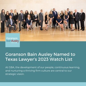 Goranson Bain Ausley Recognized on Texas Lawyer's 2023 Watch List for Firm Growth and Commitment to Excellence