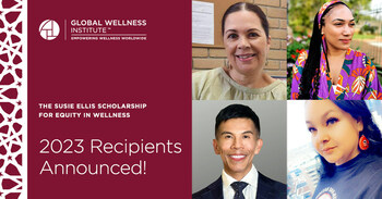 Global Wellness Institute Announces Recipients of Second Annual “Susie Ellis Scholarship for Equity in Wellness”