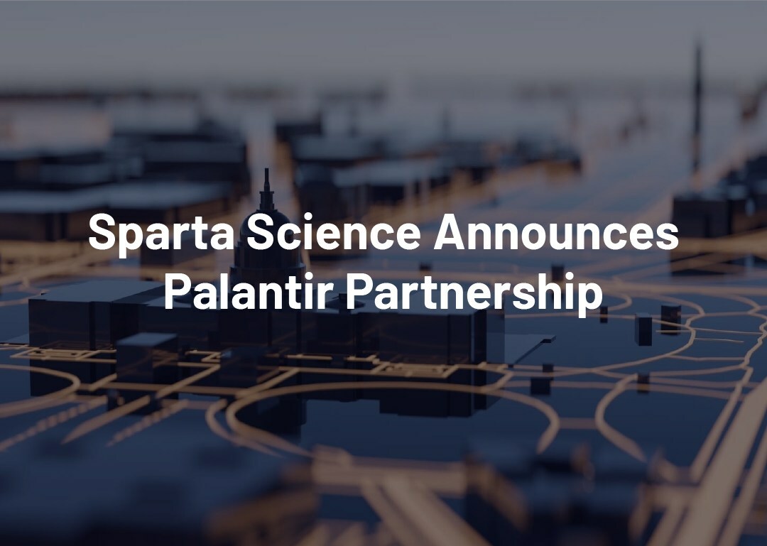 Sparta Science Joins Palantir's FedStart to Accelerate Access to AI