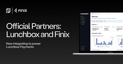 LUNCHBOX PARTNERS WITH FINIX TO DELIVER BEST-IN-CLASS PAYMENT PROCESSING FOR ENTERPRISE RESTAURANTS