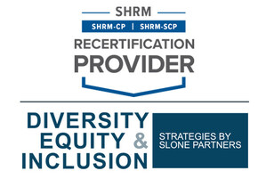 Diversity, Equity, and Inclusion Strategies by Slone Partners Receives SHRM Accreditation as a Recertification Provider