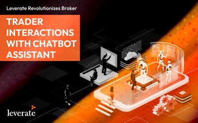 Leverate Revolutionizes Broker-Trader Interactions with Chatbot Assistant