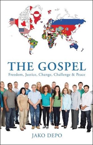Jako Depo releases 'The Gospel: Freedom, Justice, Change, Challenge &amp; Peace'