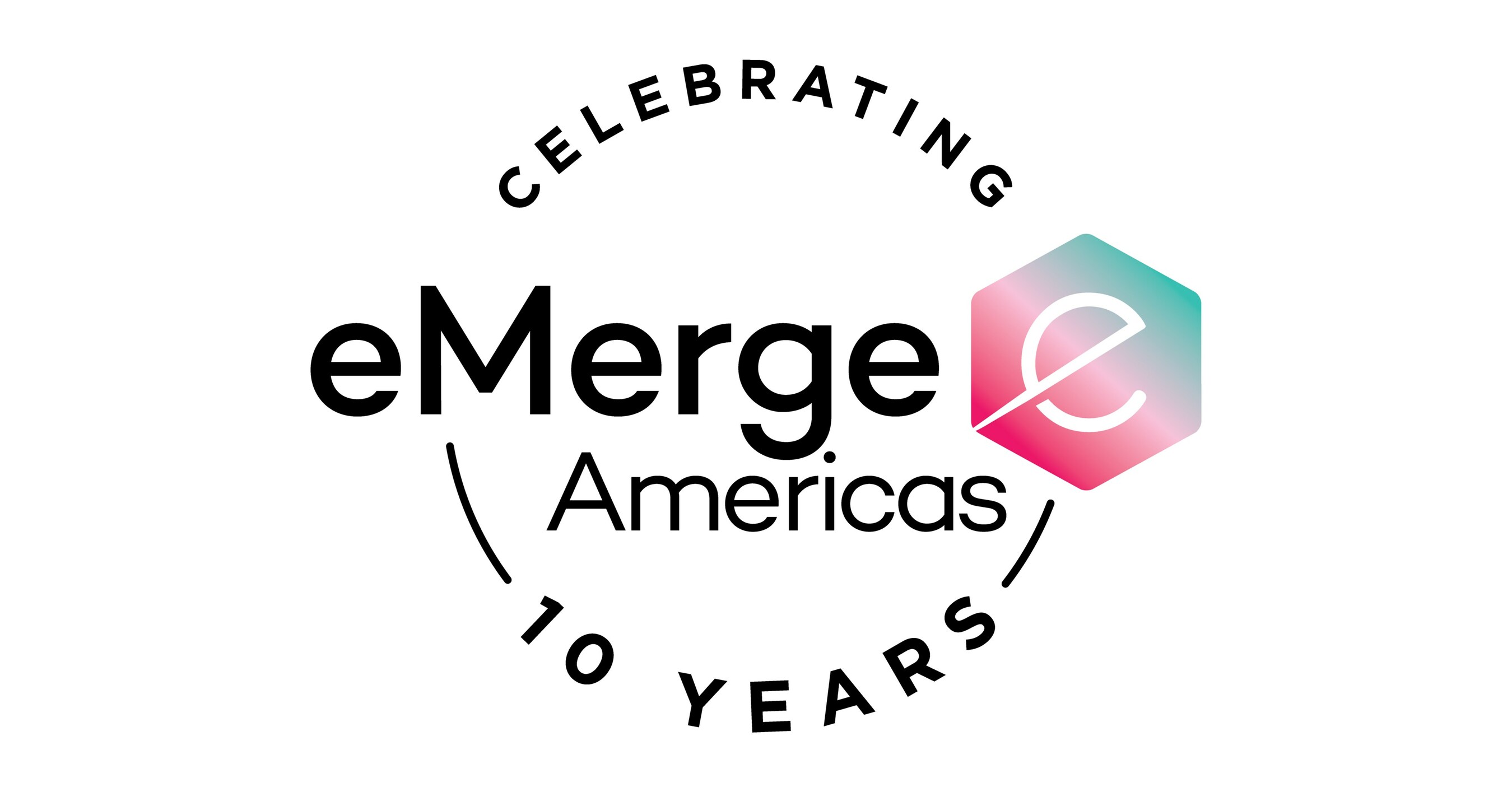 eMerge Americas Celebrates 10 Years of Cultivating Innovation and