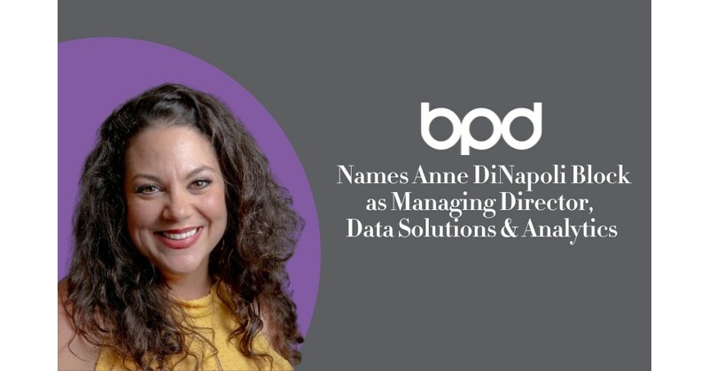 BPD names Anne DiNapoli Block as Managing Director, Data Solutions & Analytics BPD names Anne DiNapoli Block as Managing Director, Data Solutions & Analytics