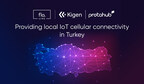floLIVE &amp; Kigen team-up with Protahub to provide local IoT cellular connectivity in Turkey