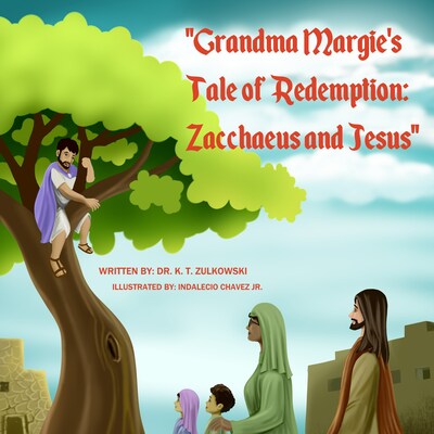 Grandma Margie's Tale of Redemption: Zacchaeus and Jesus