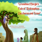 Grandma Margie's Tale of Redemption: Zacchaeus and Jesus