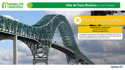 6. Pont Laviolette entre Trois-Rivires et Bcancour, fin de semaine du 13 octobre (Groupe CNW/Ministre des Transports et de la Mobilit durable)
