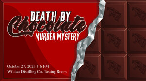 Uncover the Mystery of Death by Chocolate at Wildcat Distilling Co. Tasting Room
