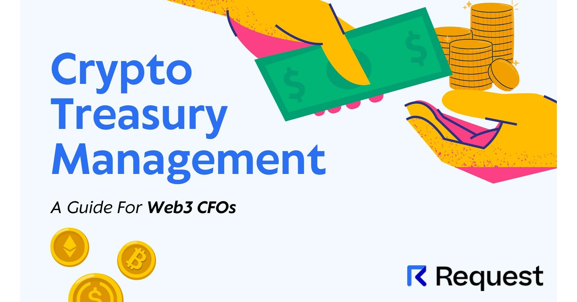 Request Finance Hits $400M Milestone in Crypto Payments, Unveils the Ultimate Guide to Crypto Treasury Management