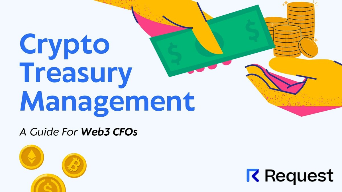 Request Finance Hits $400M Milestone in Crypto Payments, Unveils the  Ultimate Guide to Crypto Treasury Management
