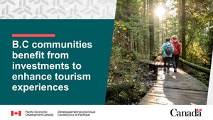 B.C. communities benefit from investments to enhance tourism experiences