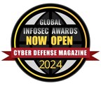 Cyber Defense Magazine Announces Global InfoSec Awards Are Now Open for 2024