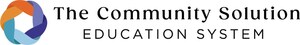 TCS Education System, a Leading Integrated Nonprofit System of Colleges and Universities Announces Rebrand and Changes Name to The Community Solution Education System