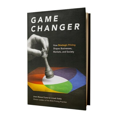 Game Changer: How Strategic Pricing Shapes Businesses, Markets, and Society