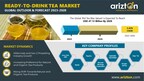 Ready to Drink Tea Market Brewing a Strong Global Presence, the Market is Set to Reach $47.13 Billion by 2028 - Arizton