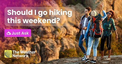 Should I go hiking this weekend? (CNW Group/Pelmorex Corp.)