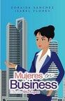 Michigan Business Entrepreneurs Elevate Latina Entrepreneurs with October Launch of Mujeres in Business: Michigan Edition