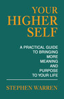 Life Coach Writes New Practical Guidebook Created to Bring More Meaning and Purpose to Life