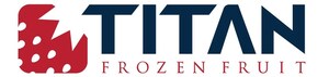 Titan Frozen Fruit Strengthens Team with the Additions of Alan Cutler as Chief Financial Officer and Tom Byrne as Executive Vice President of Commercial Development