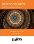 CIRCLING THE BARREL Alcohol Legislative Trends 2013-2022 &amp; The California 10-Year Review of Alcohol Policy