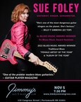 Jimmy's Jazz &amp; Blues Club Features 4x-Blues Music Award-Winner &amp; 10x-Blues Music Award Nominated Guitarist, Singer &amp; Songwriter SUE FOLEY on Sunday November 5 at 7:30 P.M.