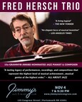 Jimmy's Jazz &amp; Blues Club Features 15x-GRAMMY® Award Nominated Jazz Pianist &amp; Composer FRED HERSCH on Saturday November 4 at 7:00 and 9:30 P.M.