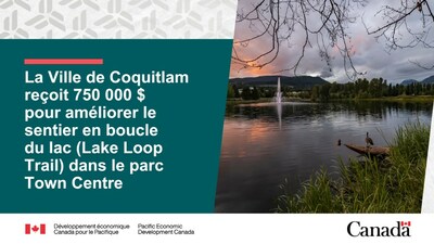 La ville de Coquitlam reoit 750?000 dollars pour amliorer le sentier en boucle du Lac (Lake Loop Trail) dans le parc Town Centre (Groupe CNW/Dveloppement conomique Canada pour le Pacifique)