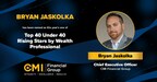 CMI Financial Group founder and CEO Bryan Jaskolka named among Wealth Professional's Top 40 Under 40 Rising Stars