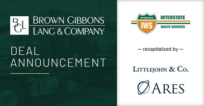 BGL Announces the Recapitalization of Interstate Waste Services by Littlejohn & Co. and Ares.