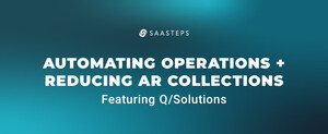 Q/Solutions Partners with SAASTEPS to Automate Payment Processing + Reduce AR Collections