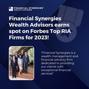 Financial Synergies Wealth Advisors Earns Prestigious Ranking on Forbes List of America's Top RIA Firms 2023