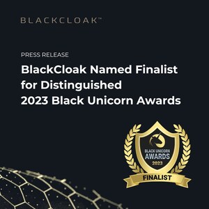 BlackCloak Named Finalist for Distinguished 2023 Black Unicorn Awards